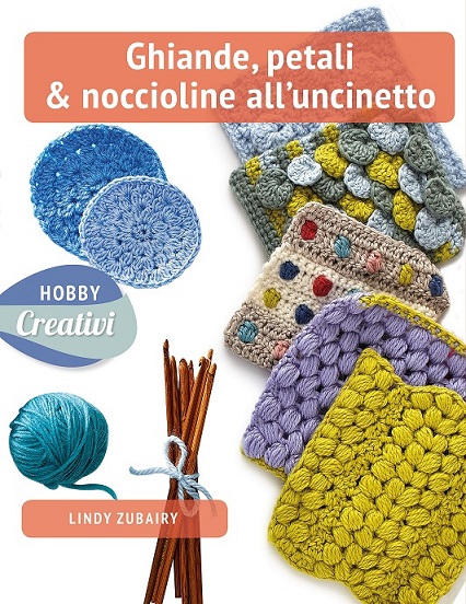 Ghiande, petali e noccioline all'uncinetto, dizionario dei punti edito da Il Castello