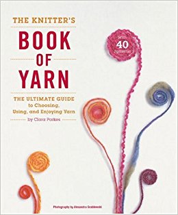 The Knitter's Book of Yarn di Clara Parkes
