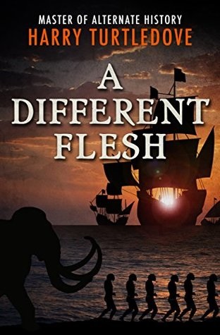 A Different Flesh di Turtledove